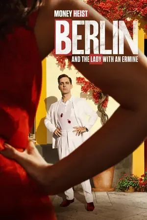 Berlin and the Lady with an Ermine 2026 Season 1 Hindi - Spanish Audio WEB-DL 720p - 480p - 1080p [ALL EPISODES] - Movierulz
