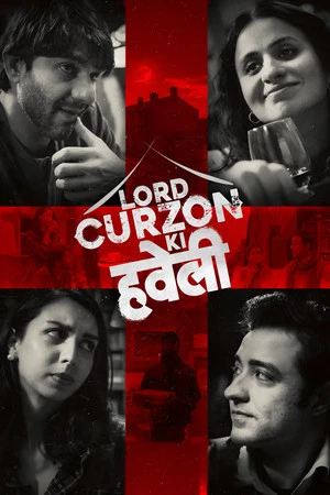 Lord Curzon Ki Haveli 2023 Hindi Dual Audio WEB-DL 720p - 480p - 1080p - Movierulz