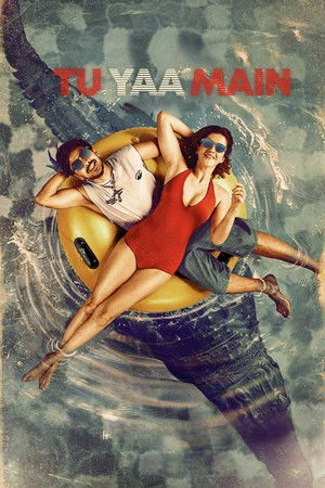 Tu Yaa Main 2026 Hindi Dual Audio WEB-DL 720p - 480p - 1080p - Movierulz